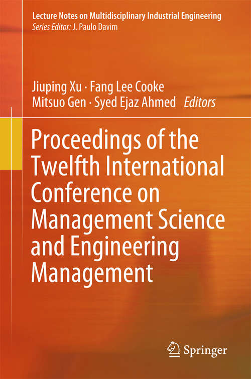 Book cover of Proceedings of the Twelfth International Conference on Management Science and Engineering Management (Lecture Notes on Multidisciplinary Industrial Engineering)