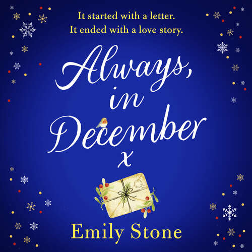 Book cover of Always, in December: The gorgeous, uplifting, emotional and absolutely unputdownable love story with ALL THE FEELS