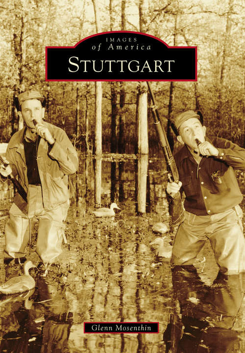 Book cover of Stuttgart (Images of America)