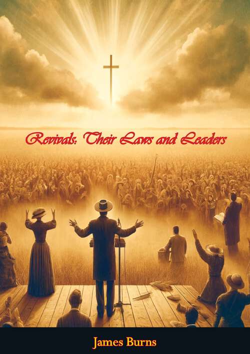 Book cover of Revivals: Their Laws And Leaders