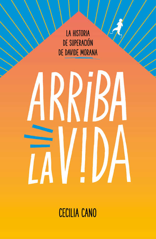 Book cover of Arriba la vida