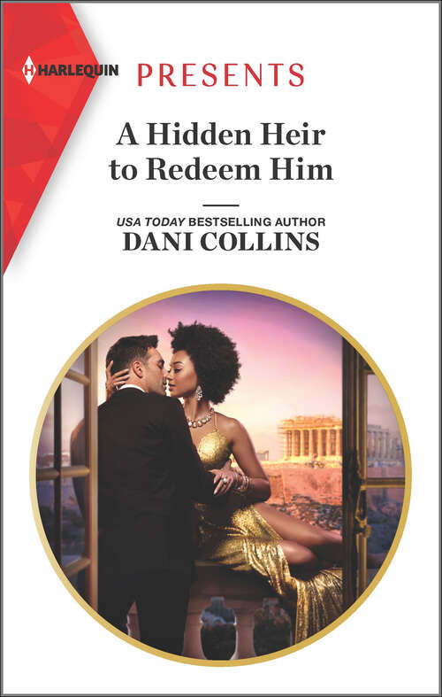 Book cover of A Hidden Heir to Redeem Him: The Greek's Unknown Bride / A Hidden Heir To Redeem Him (Original) (Feuding Billionaire Brothers Ser. #1)