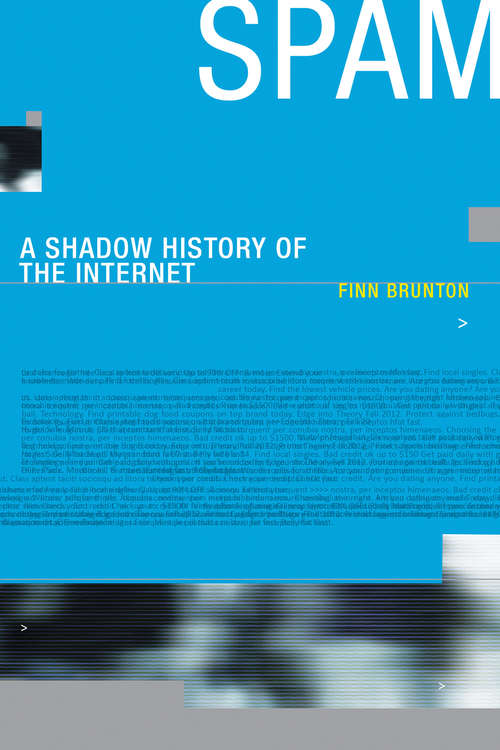 Book cover of Spam: A Shadow History of the Internet (Infrastructures)