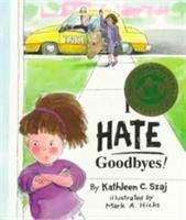 Book cover of I Hate Goodbyes!