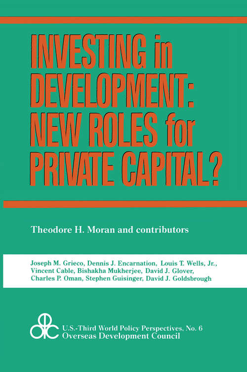 Book cover of Investing in Development: New Roles for Private Capital?