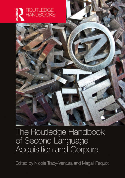 Book cover of The Routledge Handbook of Second Language Acquisition and Corpora (The Routledge Handbooks in Second Language Acquisition)