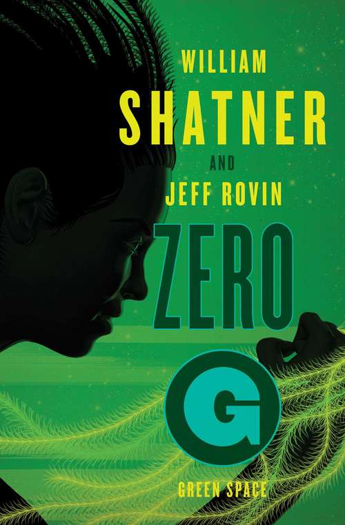 Book cover of Zero-G: Green Space (The Samuel Lord Series #2)