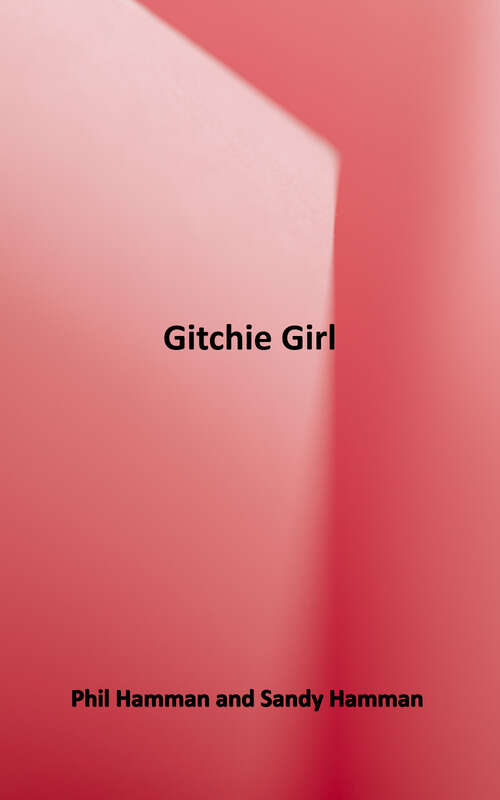 Book cover of Gitchie Girl: The Survivor's Inside Story of the Mass Murders That Shocked the Heartland