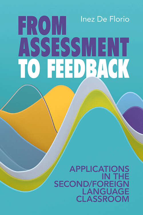 Book cover of From Assessment to Feedback: Applications in the Second/Foreign Language Classroom