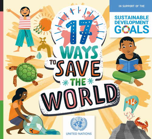 Book cover of 17 Ways to Save the World