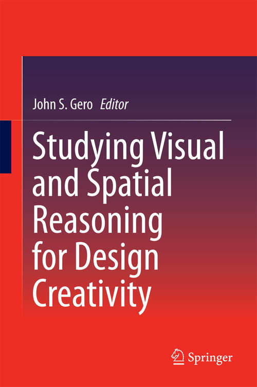 Book cover of Studying Visual and Spatial Reasoning for Design Creativity