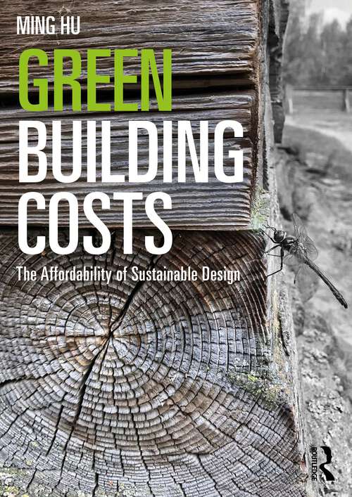 Book cover of Green Building Costs: The Affordability of Sustainable Design
