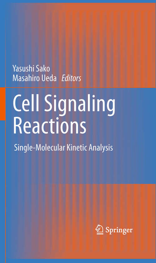 Book cover of Cell Signaling Reactions: Single-Molecular Kinetic Analysis