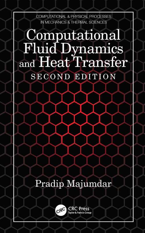 Book cover of Computational Fluid Dynamics and Heat Transfer (2) (Series In Computational And Physical Processes In Mechanics And Thermal Sciences Ser.)