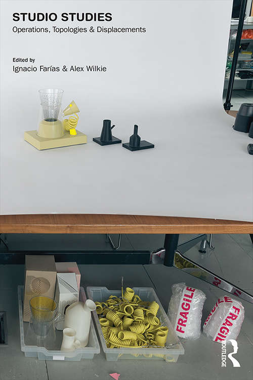 Book cover of Studio Studies: Operations, Topologies & Displacements (CRESC)