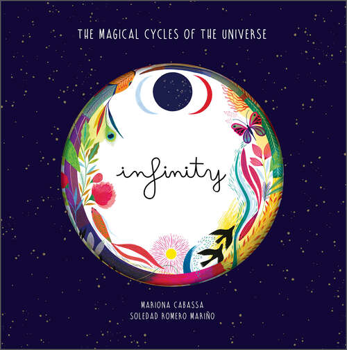 Book cover of Infinity: The Magical Cycles of the Universe (Cycles of the Universe)