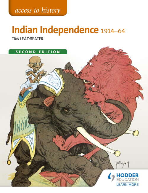 Book cover of Access to History: Indian Independence 1914-64 Second Edition: Indian Independence 1914-64 (2) (Access to History)