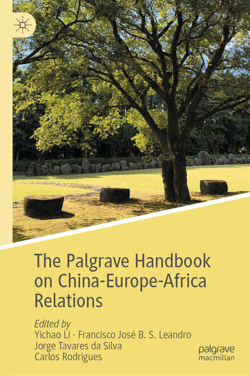 Book cover of The Palgrave Handbook on China-Europe-Africa Relations