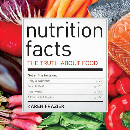 Book cover of Nutrition Facts: The Truth About Food