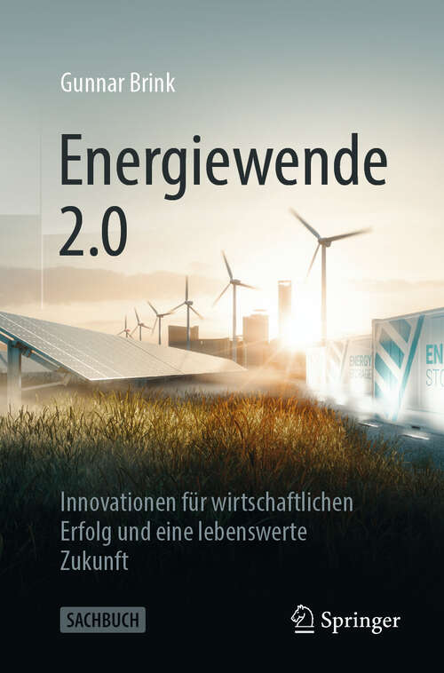 Book cover of Energiewende 2.0: Innovationen für wirtschaftlichen Erfolg und eine lebenswerte Zukunft