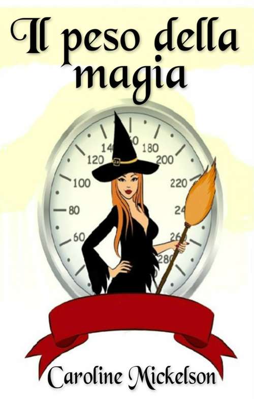 Book cover of Il peso della magia