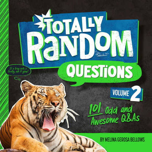 Book cover of Totally Random Questions Volume 2: 101 Odd and Awesome Q&As (Totally Random Questions #2)