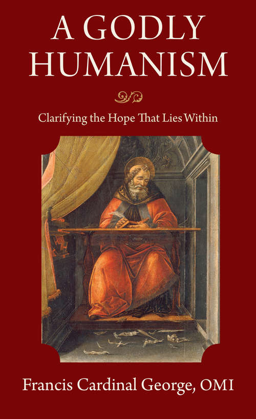 Book cover of A Godly Humanism: Clarifying the Hope That Lies Within