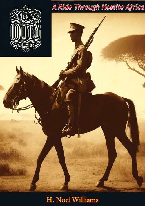 Book cover of On Duty: A Ride Through Hostile Africa