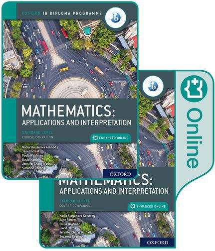 Book cover of Oxford IB Diploma Programme Ib Mathematics: Applications And Interpretation, Standard Level