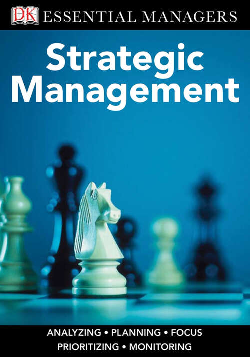 Book cover of DK Essential Managers: Analyzing, Planning, Focus, Prioritizing, Monitoring (DK Essential Managers)