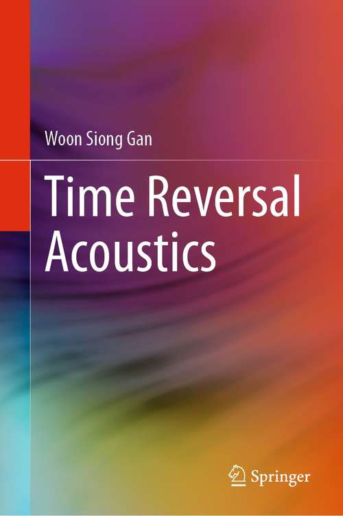 Book cover of Time Reversal Acoustics (1st ed. 2021)