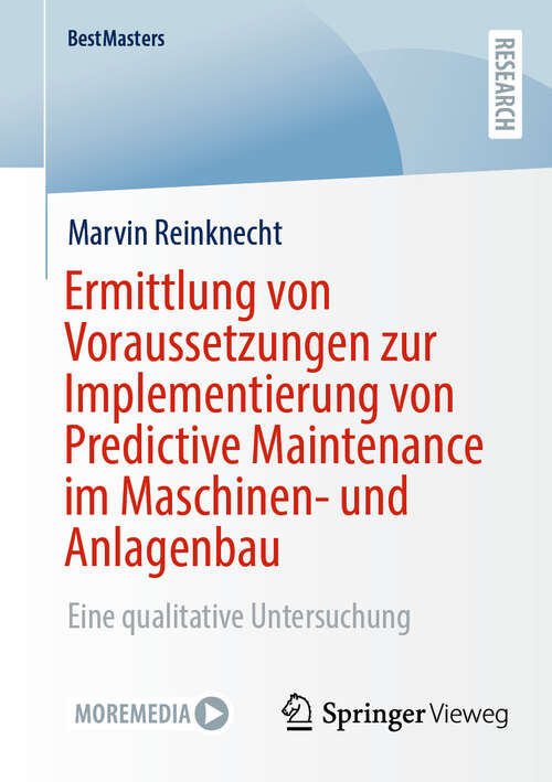 Book cover of Ermittlung von Voraussetzungen zur Implementierung von Predictive Maintenance im Maschinen- und Anlagenbau: Eine qualitative Untersuchung (BestMasters)