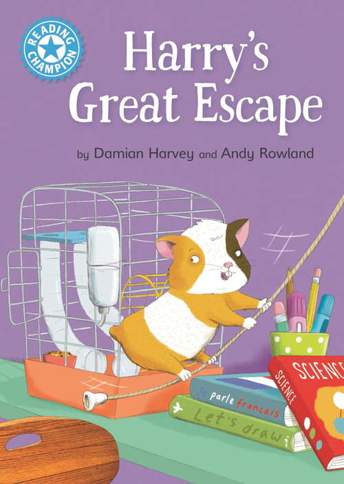 Book cover of Harry's Great Escape: Independent Reading Blue 4 (Reading Champion #451)