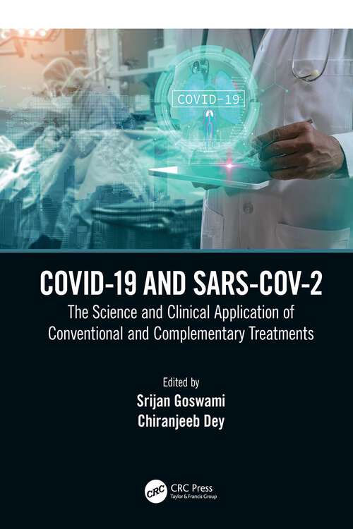 Book cover of COVID-19 and SARS-CoV-2: The Science and Clinical Application of Conventional and Complementary Treatments