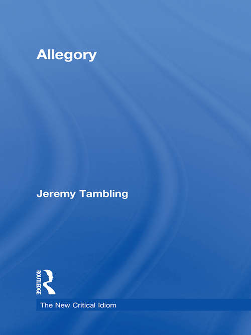 Book cover of Allegory: Allegory And Literature Of The City (The New Critical Idiom)