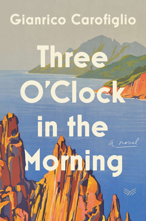 Book cover of Three O'Clock in the Morning: A Novel