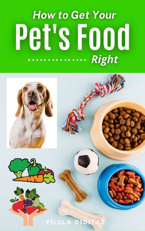 Book cover of How to Get Your Pet's Food Right