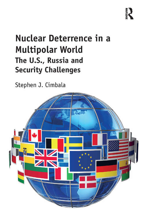 Book cover of Nuclear Deterrence in a Multipolar World: The U.S., Russia and Security Challenges