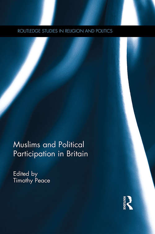 Book cover of Muslims and Political Participation in Britain (Routledge Studies in Religion and Politics)