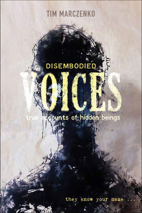 Book cover of Disembodied Voices: True Accounts of Hidden Beings