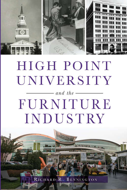 Book cover of High Point University and the Furniture Industry