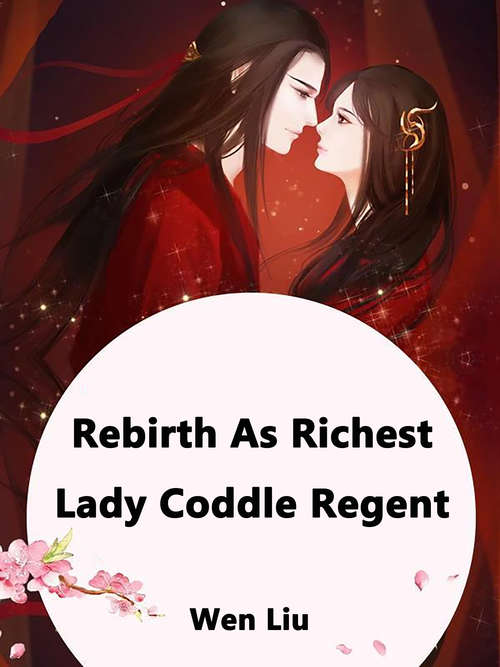 Book cover of Rebirth As Richest Lady: Volume 3 (Volume 3 #3)
