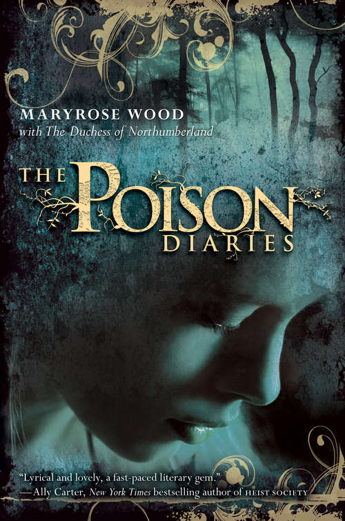 Book cover of The Poison Diaries (Poison Diaries #1)