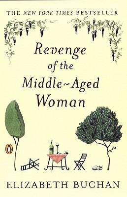 Book cover of Revenge of the Middle-Aged Woman: A Novel