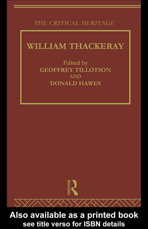 Book cover of William Thackeray: The Critical Heritage (Critical Heritage Ser.)