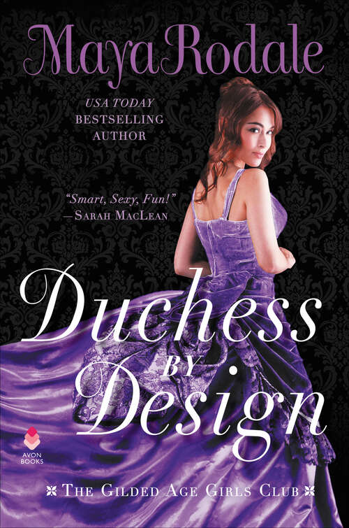 Book cover of Duchess by Design: The Gilded Age Girls Club (The Gilded Age Girls Club #1)