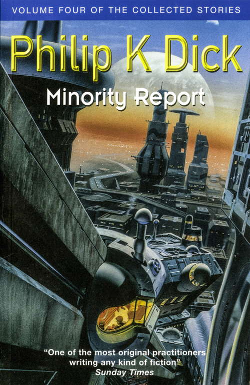 Book cover of Minority Report: Volume Four Of The Collected Stories