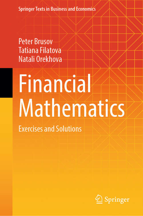 Book cover of Financial Mathematics: Exercises and Solutions (Springer Texts in Business and Economics)