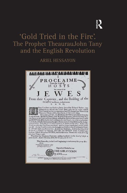 Book cover of 'Gold Tried in the Fire'. The Prophet TheaurauJohn Tany and the English Revolution