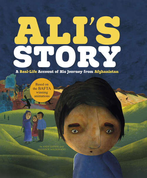 Book cover of Ali's Story: A Real-life Account Of His Journey From Afghanistan (Seeking Refuge Ser.)